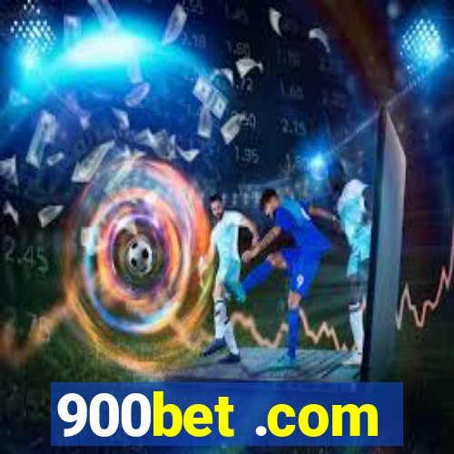 900bet .com